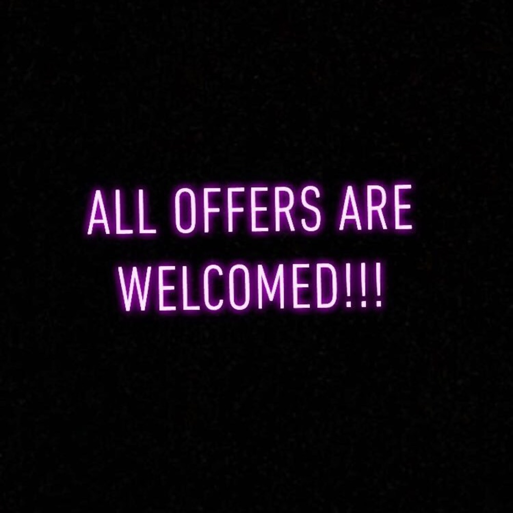 OFFERS ALWAYS WELCOME!